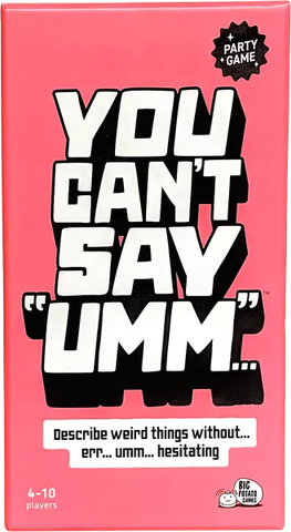 You Can't Say Umm