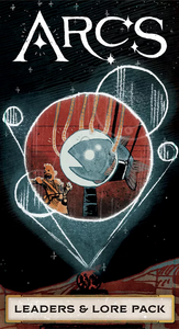 Arcs - Leaders & Lore