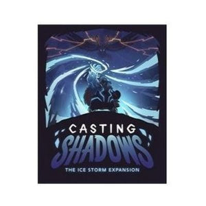 Casting Shadows - Ice Storm Expansion